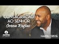 Gerson Rufino | Consagração ao Senhor "Harpa Cristã"