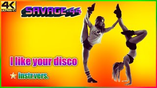 SAVAGE-44 - I like your disco (instr.vers.) ♫ New Mega Dance HiT 2024 ♫ Resimi