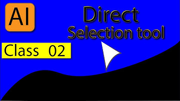 Direct Selection tool| Adobe illustrator Class 02