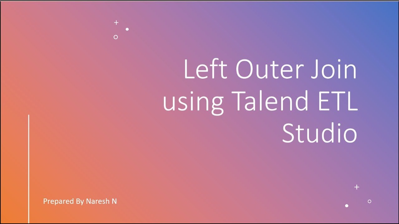 Left Outer Join Using Talend - YouTube