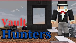 Into the Vaults - Minecraft Vault Hunters #1