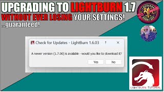 👍Upgrading to Lightburn V 1.7 - without losing your settings! screenshot 2