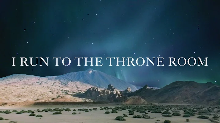 Kim Walker-Smith - Throne Room (Lyric Video)