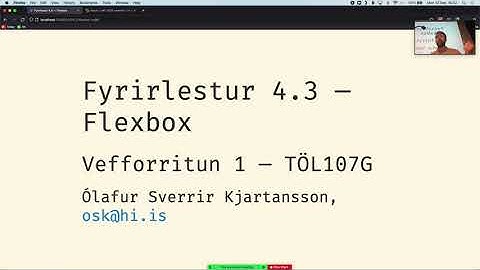 Vefforritun 1, 2021: Fyrirlestur 4.3: Flexbox
