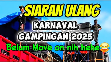 SIARAN ULANG Karnaval Gampingan 2025 Sampai Pagi - Mahardika pro, Riswanda, Sinar Music Blizzard