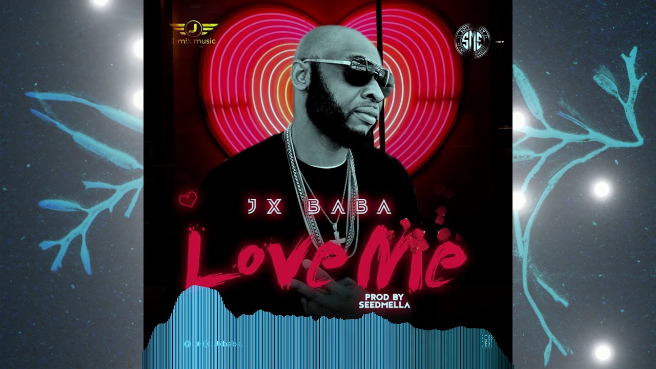Jx Baba - Love Me