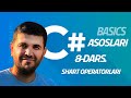 C# Asoslari. 8-Dars. Shart operatorlari