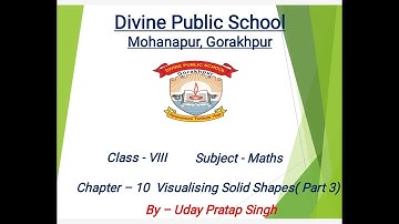Class-VIII Maths Chapter-10 (Part-3)  Visualising solid shapes