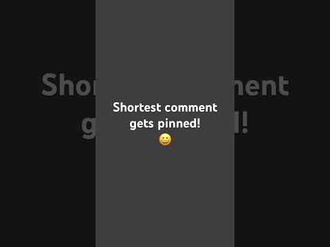 Shortest comment gets