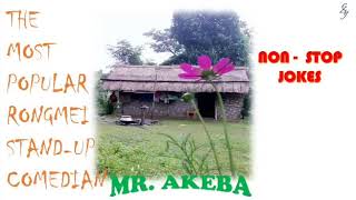 Rongmei nonstop joke | Stand-up comedian-Akeba,khoupum valley | MP3.