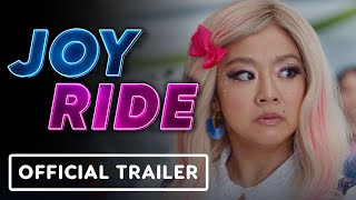 Joy Ride - Official Red Band Trailer (2023) Stephanie Hsu, Ashley Park, Sherry Cola, Sabrina Wu