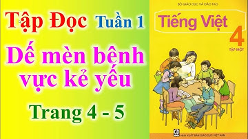 Tiếng Việt Lớp 4 Tuần 1 Tập Đọc – Dế mèn bênh vực kẻ yếu