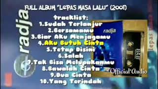 Radja ~ Lepas Masa Lalu | Full Album 2001