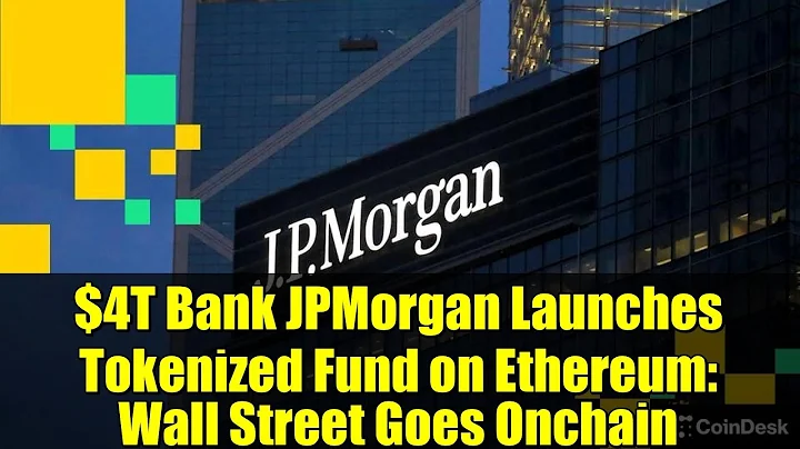 $4T Bank JPMorgan Launches Tokenized Fund on Ethereum: Wall Street Goes Onchain