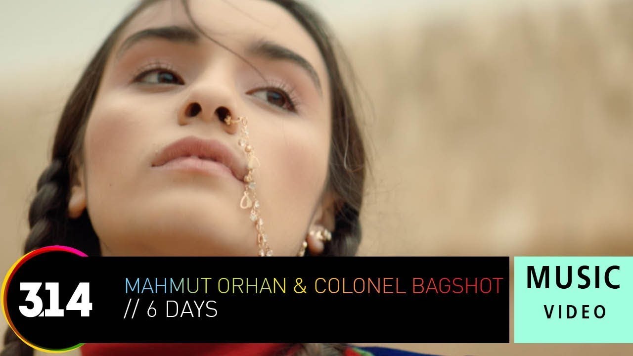 Mahmut Orhan  Colonel Bagshot   6 Days Official Music Video HD