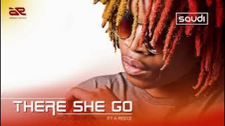 Saudi - There she go Ft A-Reece