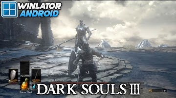 Dark Souls 3 on Android Winlator 7.1.5 Glibc Amod Gameplay Test Snapdragon 8s Gen 3 Settings