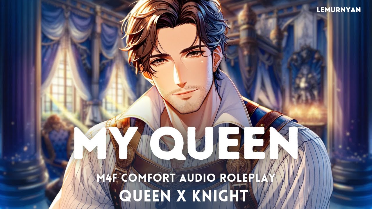 [M4F] Your Knight, At Your Service [Queen x Knight] [ASMR Roleplay]