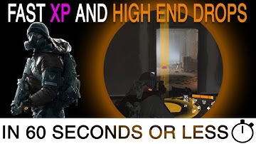 Tom Clancys: The Division | Fastest Dark Zone XP, Credits & High End Loot | in 60 Seconds or Less