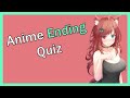 ANIME ENDING QUIZ [30 ENDINGS] - (EASY-HARD)