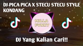 DJ PICA PICA X STECU STECU STYLE KONDANG FULLBASS  REMIX VIRAL TIKTOK 2025