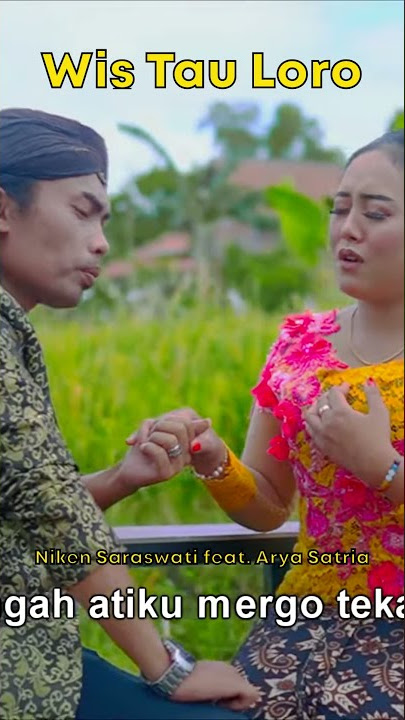Niken Saraswati feat. Arya Satria - Wis Tau Loro #Shorts