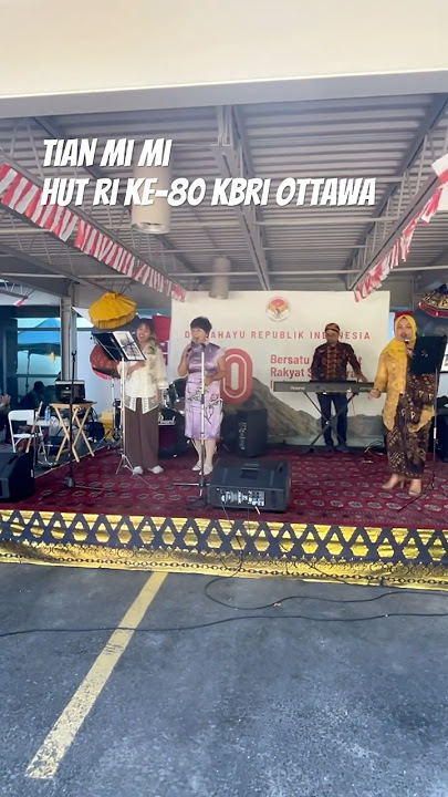 Tian Mi Mi - Keroncong Montreal HUT RI ke-80 KBRI Ottawa #music #china #indonesia #canada