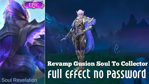 New Revamp Gusion Soul To Collector Skin Script Full Effect No Password | Sasuke Official