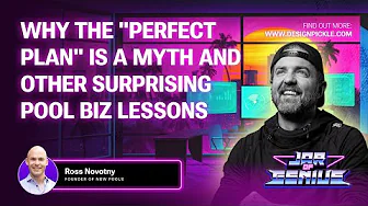 Why the "Perfect Plan" Is a Myth and Other Surprising Pool Biz Lessons