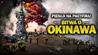 OKINAWA 1945 | 82 Dni w Najbardziej Krwawej Bitwie Wojny na Pacyfiku