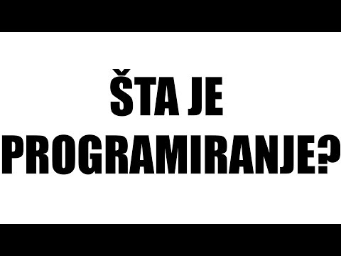 Video: Šta Je Programiranje