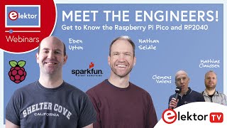 Meet the Engineers - Part 1 - Eben Upton and Nathan Seidle About the Raspberry Pi Pico and RP2040