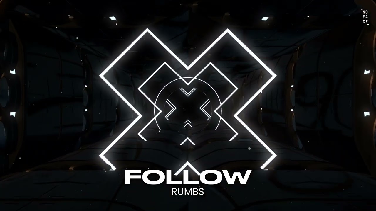 FOLLOW - Rumbs | NoFace Records