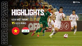 U23 VIỆT NAM - U23 IRAQ: ĐẲNG CẤP VƯỢT TRỘI, 2 THẺ ĐỎ CAY NGHIỆT | FPT BÓNG ĐÁ