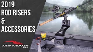 Rod Risers and Accessories | Fish Fighter™ Products