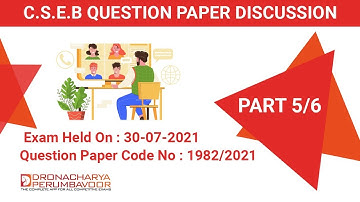 CSEB - Question Paper  Discussion ( PART  5/6 ) - Exam held on 30-07-2021 (1982/2021 Alpha Code -B)