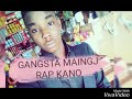 Gangsta maingj rap kano