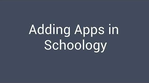 Adding Apps in Schoology