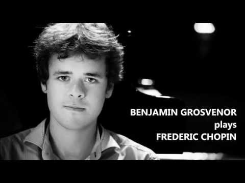 BENJAMIN GROSVENOR plays FREDERIC CHOPIN (Audio video)