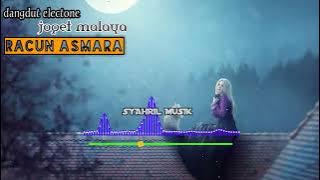 DANGDUT ELECTONE JOGET MALAYA RACUN ASMARA