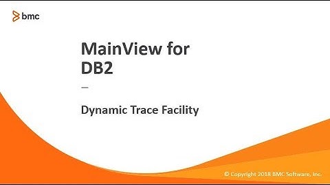 MainView for DB2 - Dynamic Trace Facility