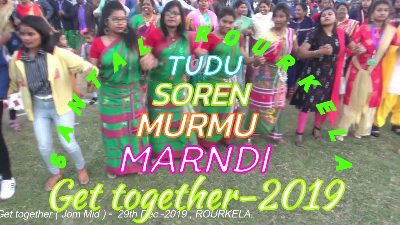 MARNDI  MURMU  SOREN  TUDU2019 2Get together ROURKELA