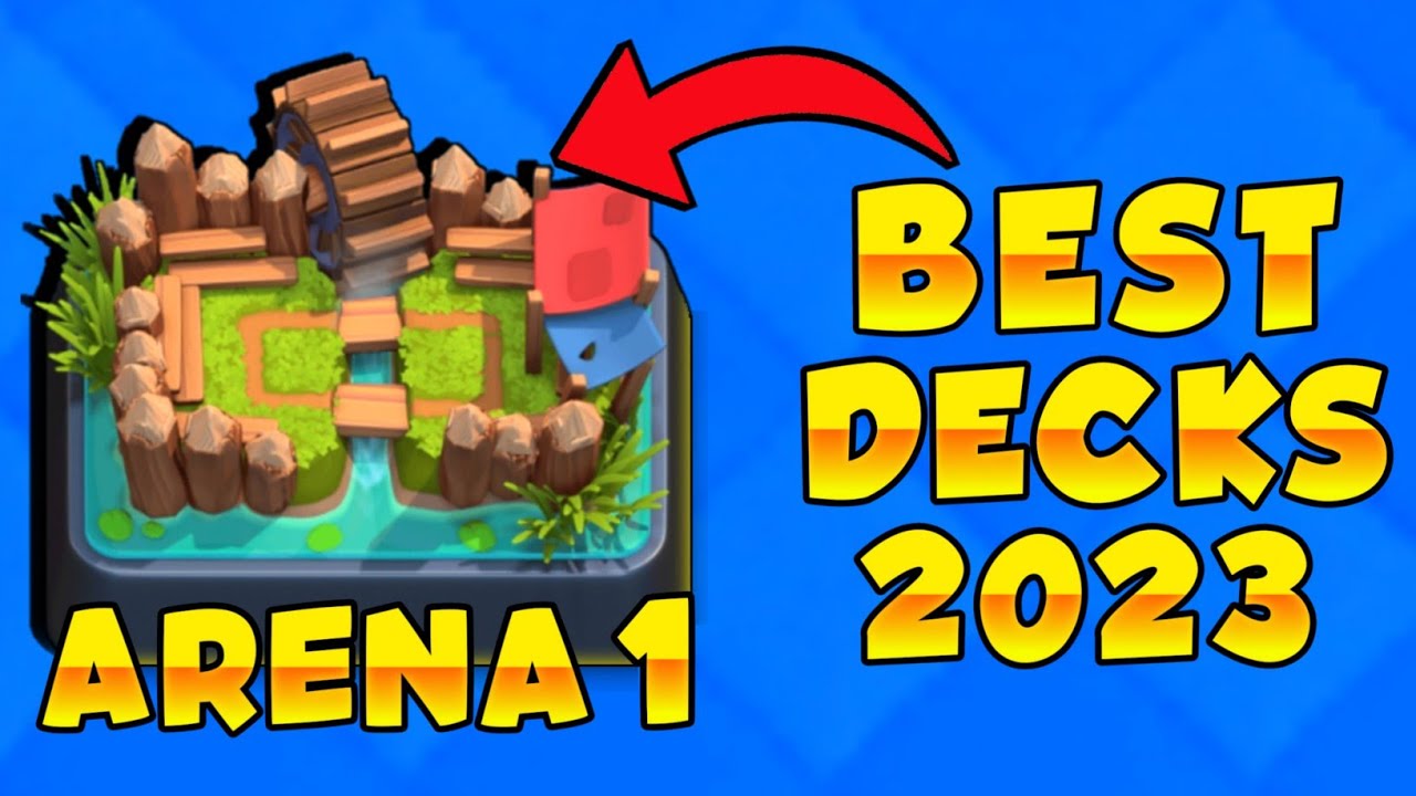 Best Clash Royale Decks Ever for Arena 1 to 13 (2023)