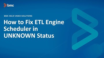BMC Truesight Capacity Optimization (TSCO): How to Fix ETL Engine Scheduler in UNKNOWN status