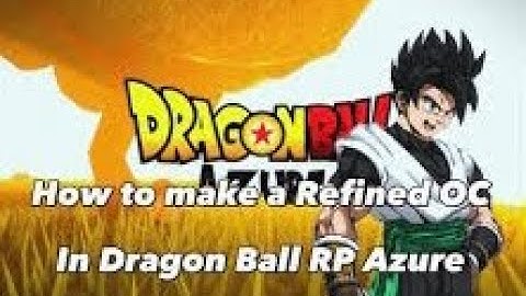 How to make my oc in dragon ball azure codes in description