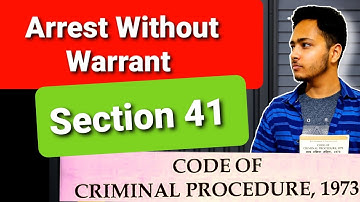 When police may arrest without Warrant | Section 41 of CRPC