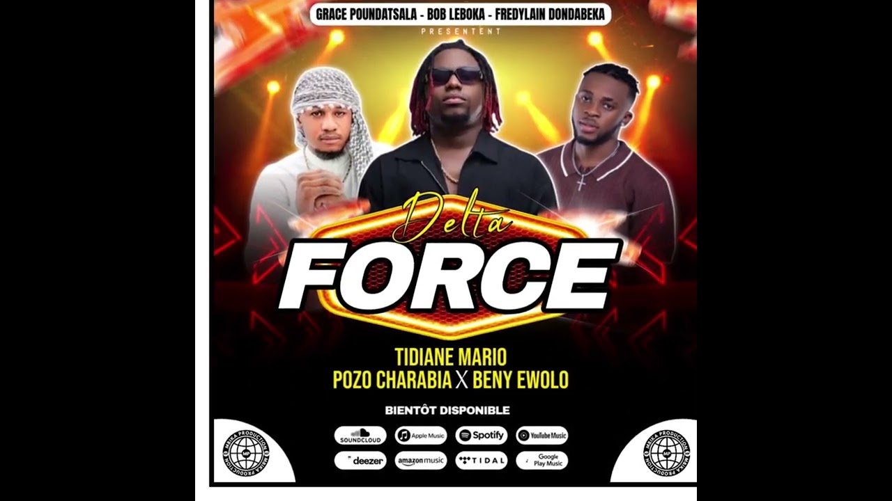TIDIANE MARIO X POZO CHARABIA X BENY EWOLO - DELTA FORCE 