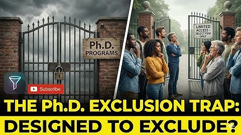 Why could Ph.D doctoral programs be designed to exclude a specific population and social class?