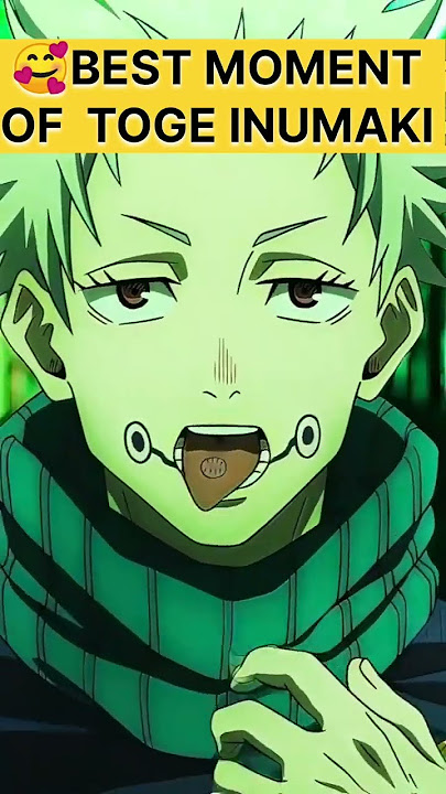 BEST MOMENT OF TOGE INUMAKI 😱Animation Video 🥰 Animated Series Exiting Video 💥