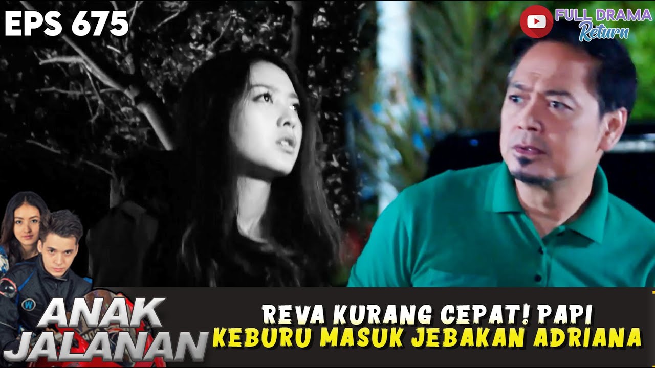 REVA KELAMBATAN LANGKAH! PAPI MALAH TERJEBAK! - ANAK JALANAN